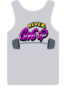 Never Give Up Heat Transfer Vinyl (HTV) Print Only